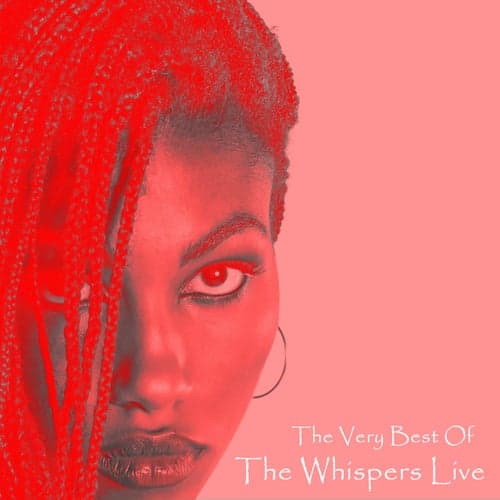 The Very Best of the Whispers Live!