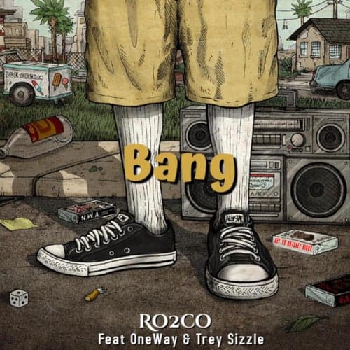 Bang (feat. OneWay & Trey Sizzle)
