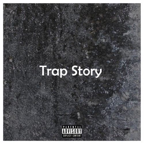 Trap Story