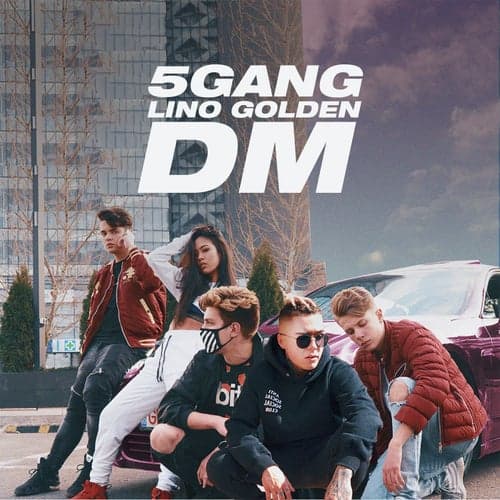 DM (feat. Lino Golden)