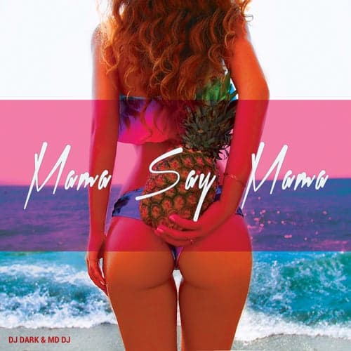 Mama Say Mama (Extended Version)