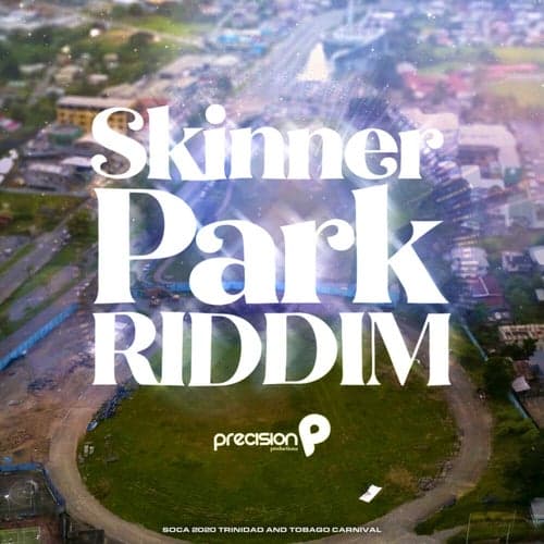 Skinner Park Riddim (Soca 2020 Trinidad and Tobago Carnival)