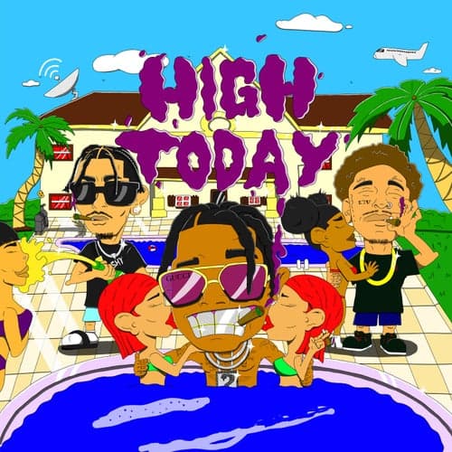 High Today (feat. Shyteckk & Myke Bleze)
