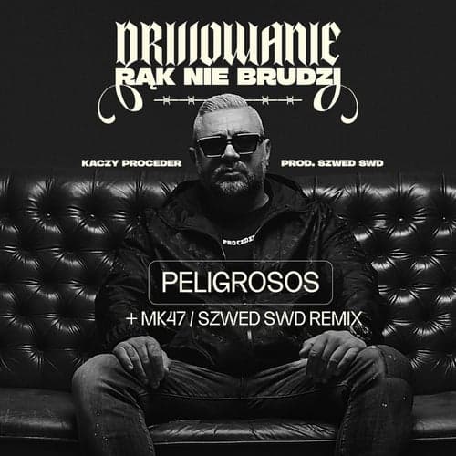 Peligrosos (Szwed Swd Remix)