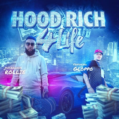 Hood Rich 4 Life (feat. Gloppo)