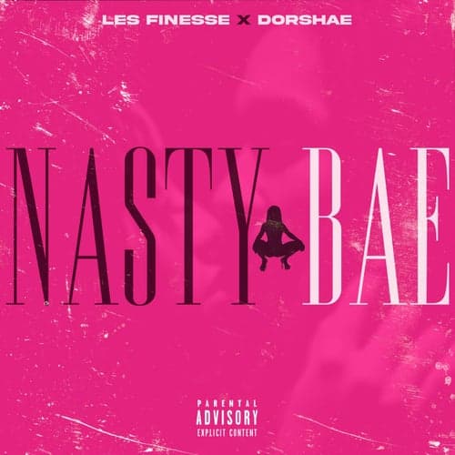 NastyBae (feat. Dorshae)