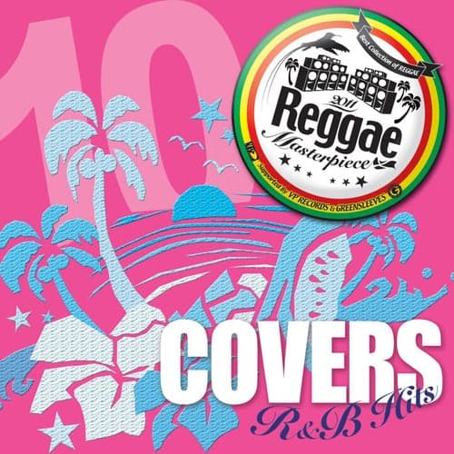 Reggae Masterpiece: Cover R&B Hits 10