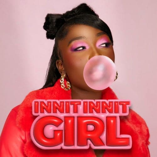 Innit Innit Girl