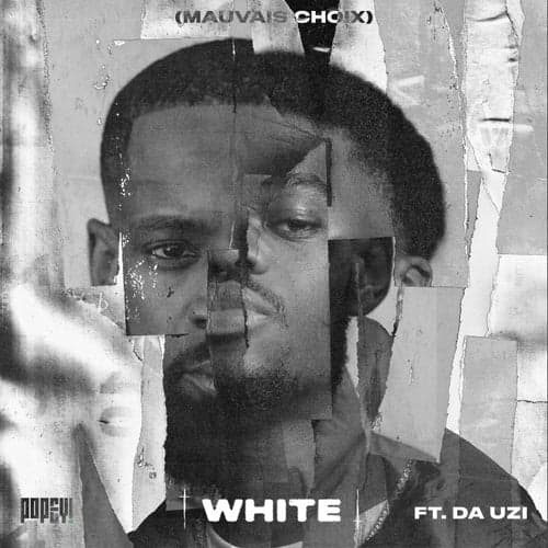 White (feat. DA Uzi) [Mauvais choix]