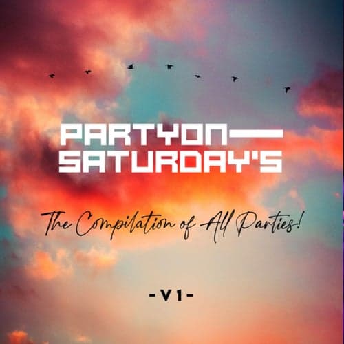 The Compilation Of All Parties!