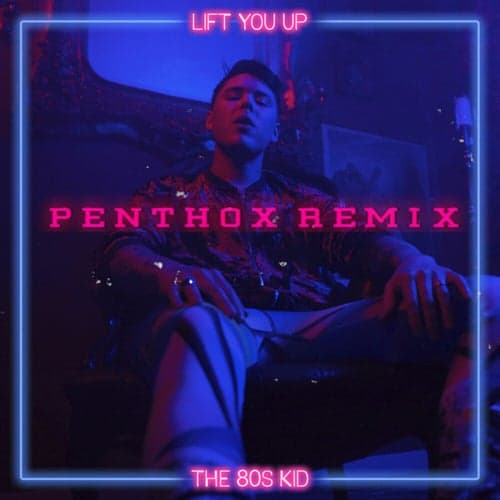 Lift You Up (Penthox Remix)