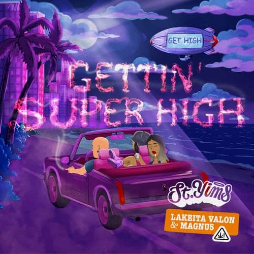 Gettin' Super High (feat. Lakeita Valon)