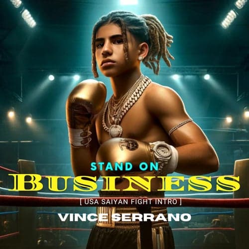 STAND ON BUSINESS (USA Saiyan Fight Intro)