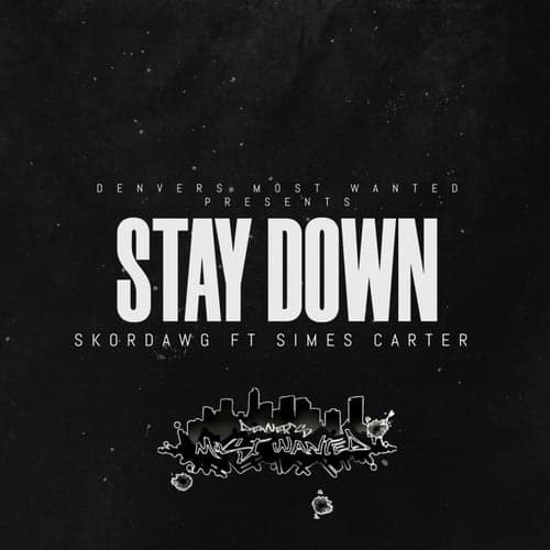 Stay Down (feat. Simes Carter)