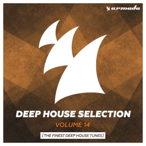 Armada Deep House Selection, Vol. 14 (The Finest Deep House Tunes)