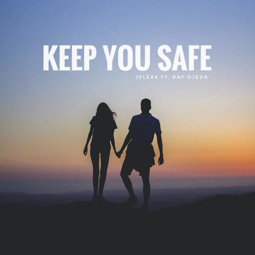 Keep You Safe (feat. Raf Ojeda)