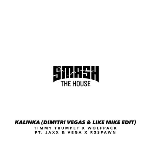 Kalinka (Dimitri Vegas & Like Mike Edit)