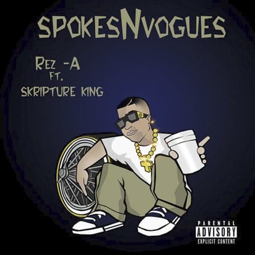 SpokesNVogues (feat. Skripture King)