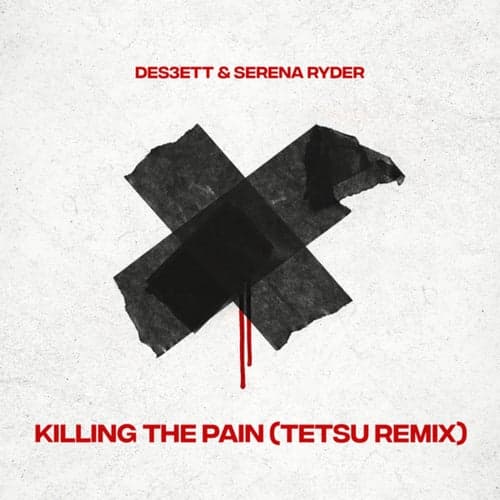 Killing The Pain (TETSU Remix)