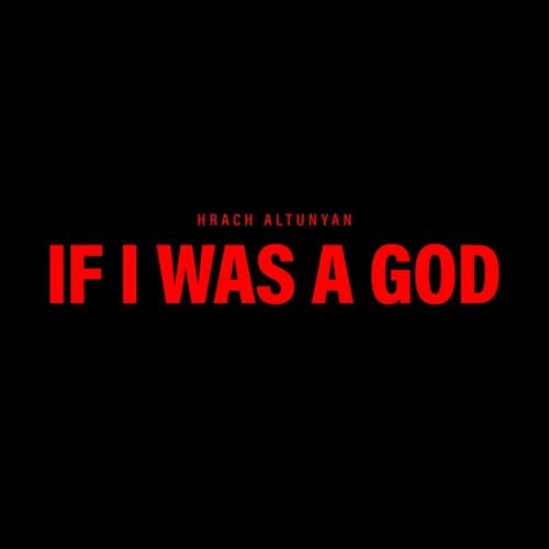 If I Was A God
