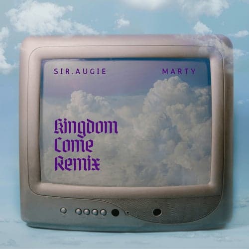 Kingdom Come (Remix)