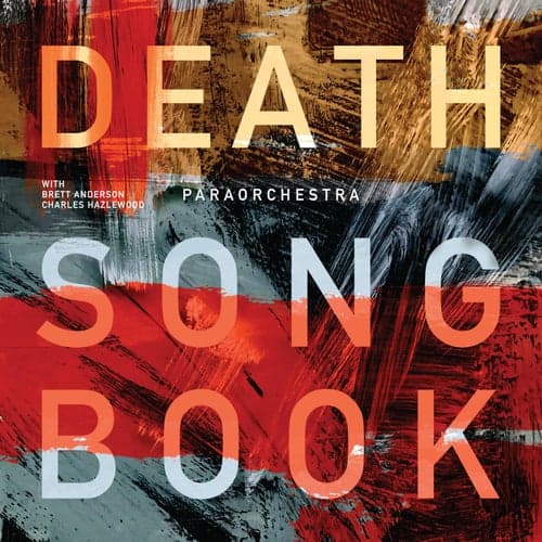 Death Songbook (with Brett Anderson & Charles Hazlewood)