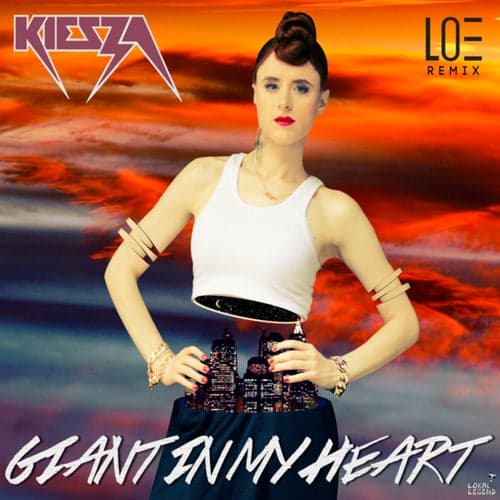 Giant In My Heart (LOE Remix)