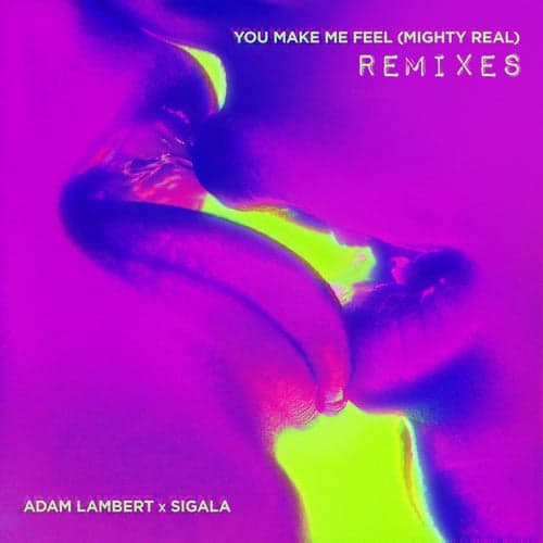 You Make Me Feel (Mighty Real) [Remixes]