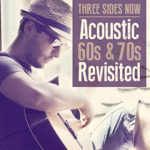 Acoustic 60's & 70's Revisited