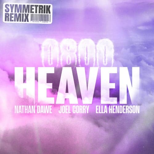 0800 HEAVEN (feat. Ella Henderson) [Symmetrik Remix]