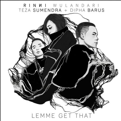Lemme Get That (feat. Teza Sumendra & Dipha Barus)