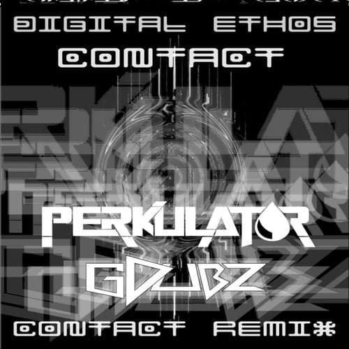 Contact (Perkulat0r & GDubz Remix)