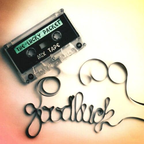 Goodluck Presents the Lucky Packet Mix Tape