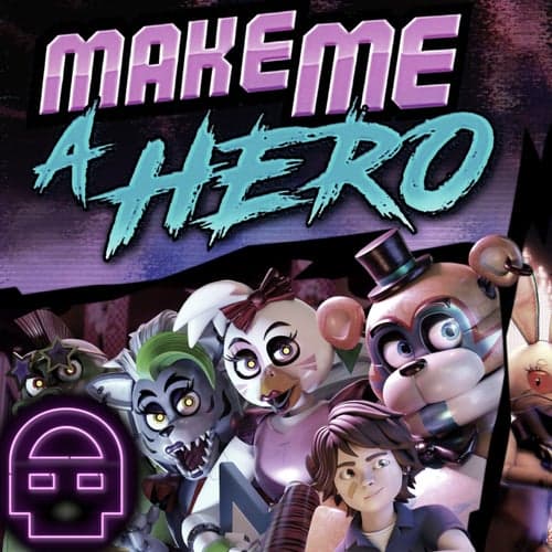Make Me A Hero