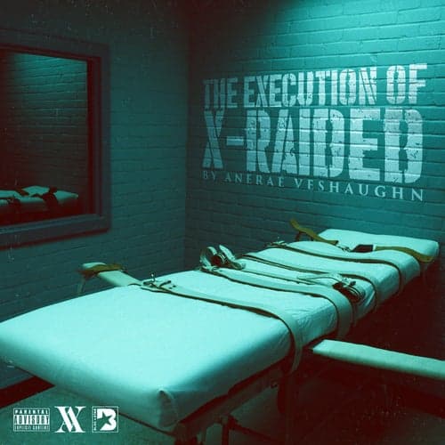 The Execution of X-Raided