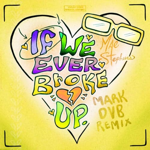 If We Ever Broke Up (Mark DVB Extended Mix)
