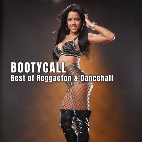 Bootycall: Best of Reggaeton & Dancehall