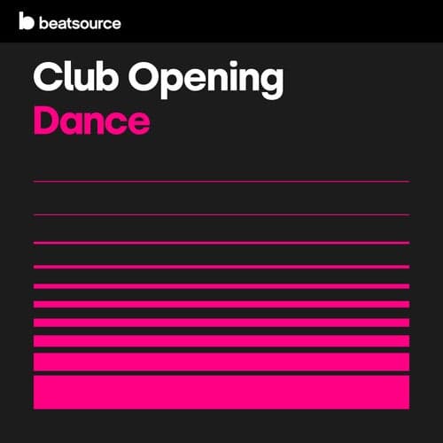 Club Opening - Dance playlist