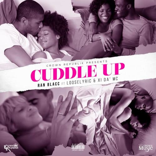 Cuddle Up (feat. XI da' MC & LooseLyric)