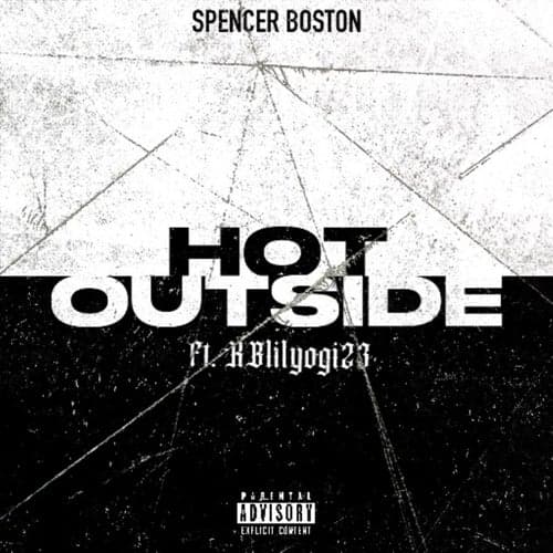 Hot Outside (feat. KBlilyogi23)