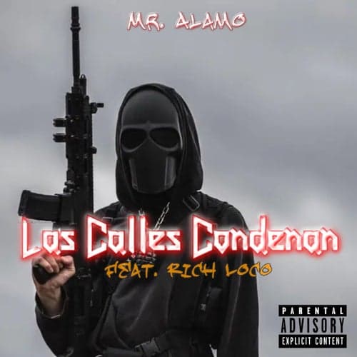 Las Calles Condenan (feat. Rich Loco)