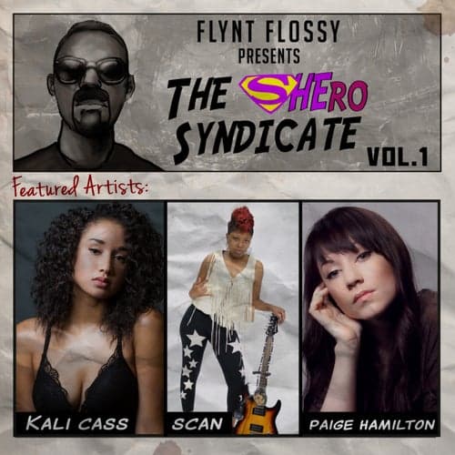 Flynt Flossy Presents The Shero Syndicate, Vol. 1 - EP