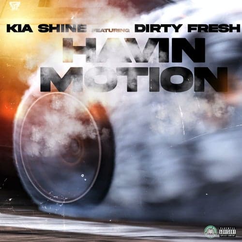 Havin Motion (feat. Dirty Fresh)