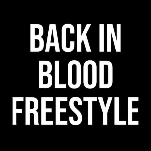 Back In Blood Freestyle (feat. Joynerr & Lucass)