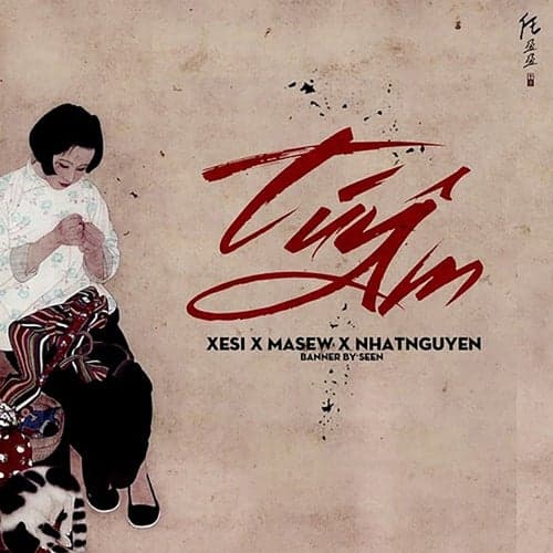 Túy Âm (feat. Xesi, Nhật Nguyễn)