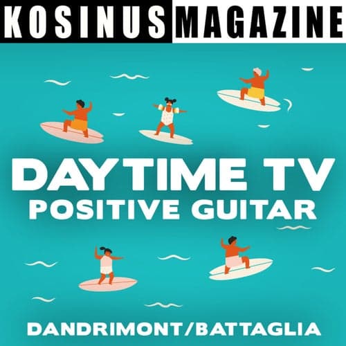 Daytime TV - Positive Guitar