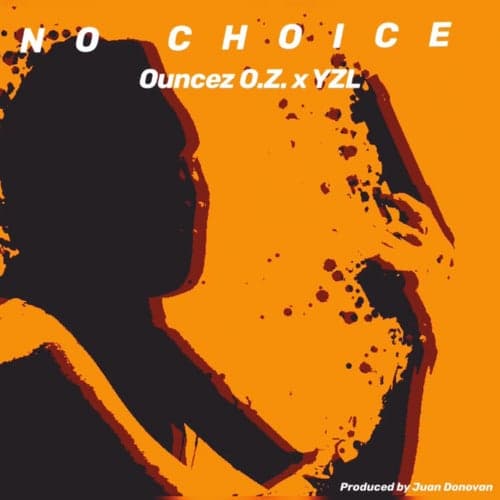 No Choice (feat. YZL)