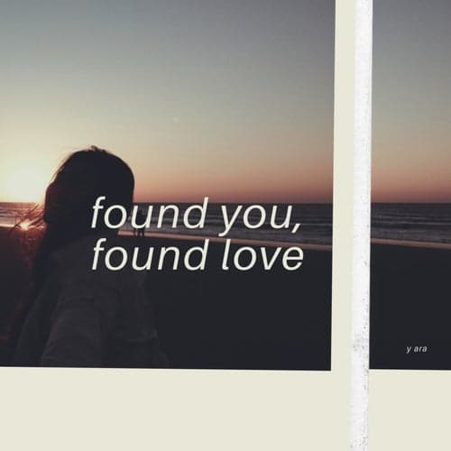 Found You, Found Love