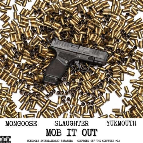 Mob It Out (feat. Yukmouth)
