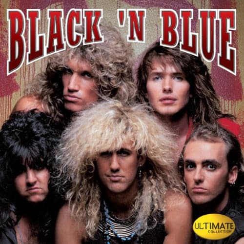 Ultimate Collection:  Black 'N Blue